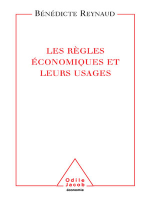 cover image of Les Règles économiques et leurs usages